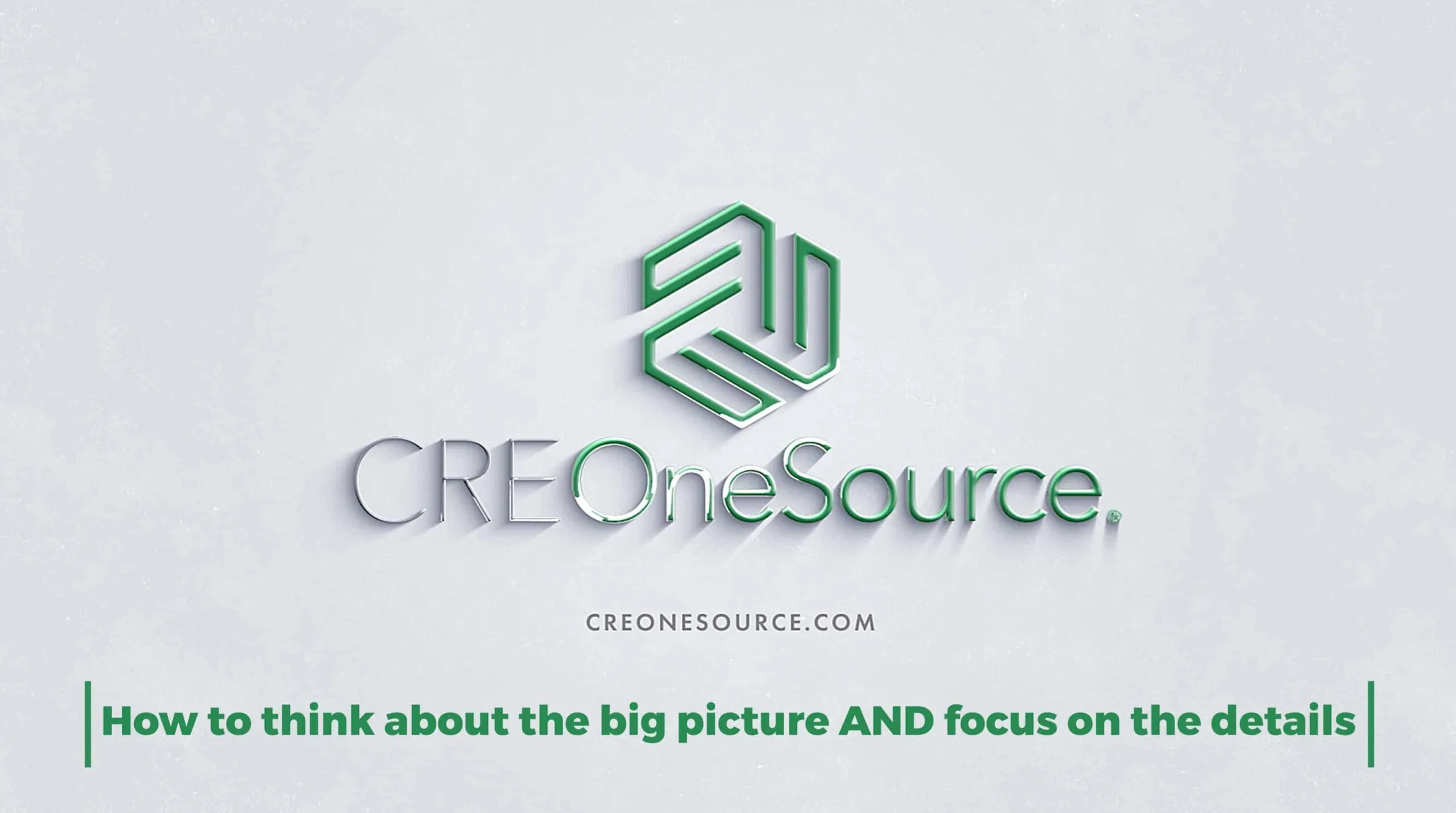 How to think big picture AND focus on the details